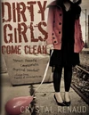Cover of Dirty Girls Come Clean