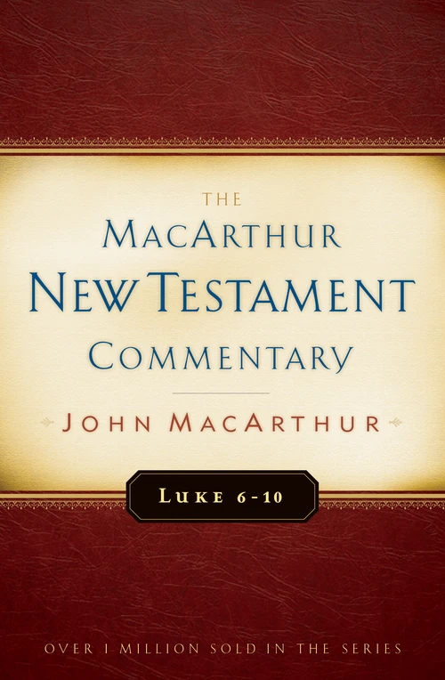 Cover of Luke 6-10 MacArthur New Testament Commentary