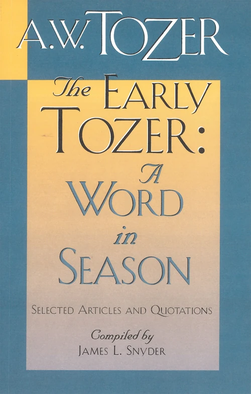 Cover of The Early Tozer: A Word in Season