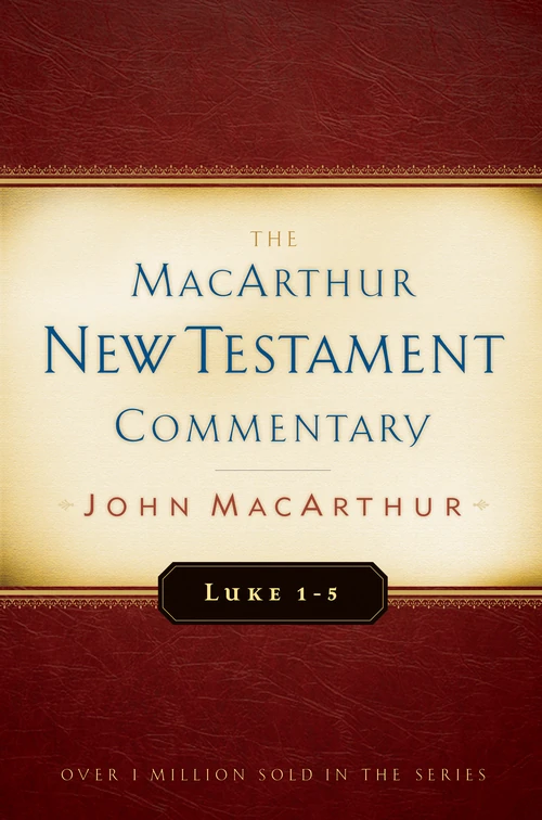 Cover of Luke 1-5 MacArthur New Testament Commentary