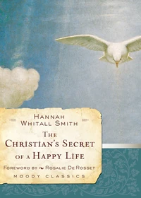 Cover of The Christian's Secret of a Happy Life