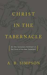 Cover of Christ in the Tabernacle