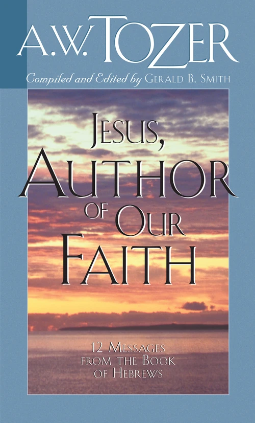 Cover of Jesus, Author of Our Faith