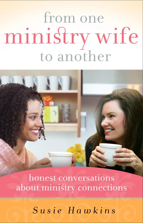 Cover of From One Ministry Wife to Another