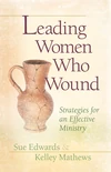 Cover of Leading Women Who Wound
