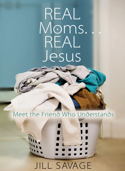 Cover of Real Moms...Real Jesus