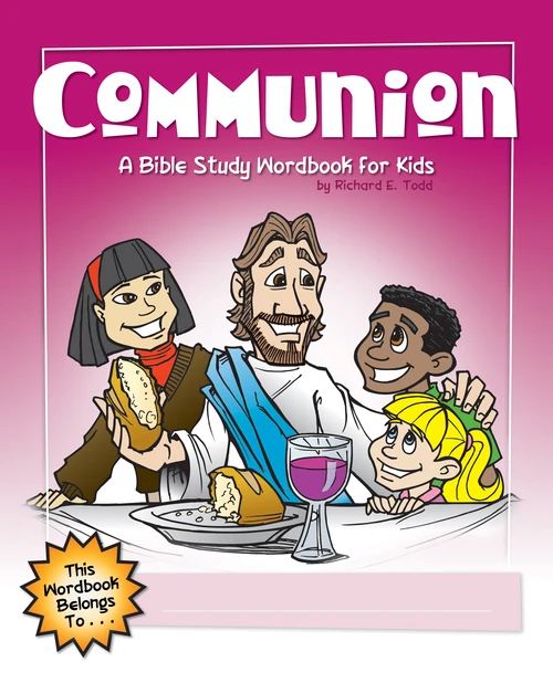 Cover of Communion: A Bible Study Wordbook for Kids