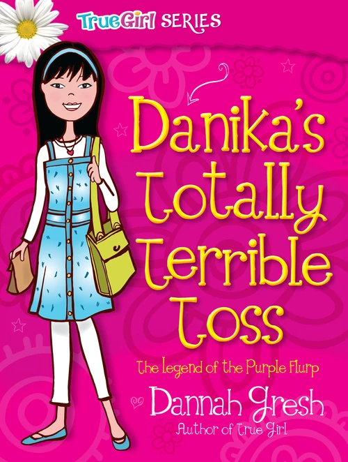 Cover of Danika's Totally Terrible Toss