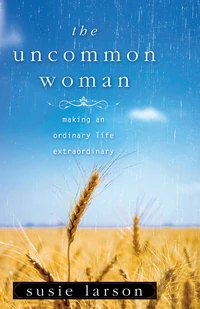 Cover of The Uncommon Woman