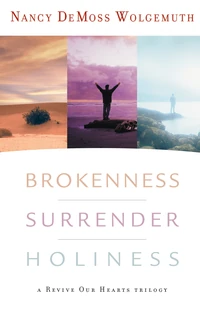 Cover of Brokenness, Surrender, Holiness