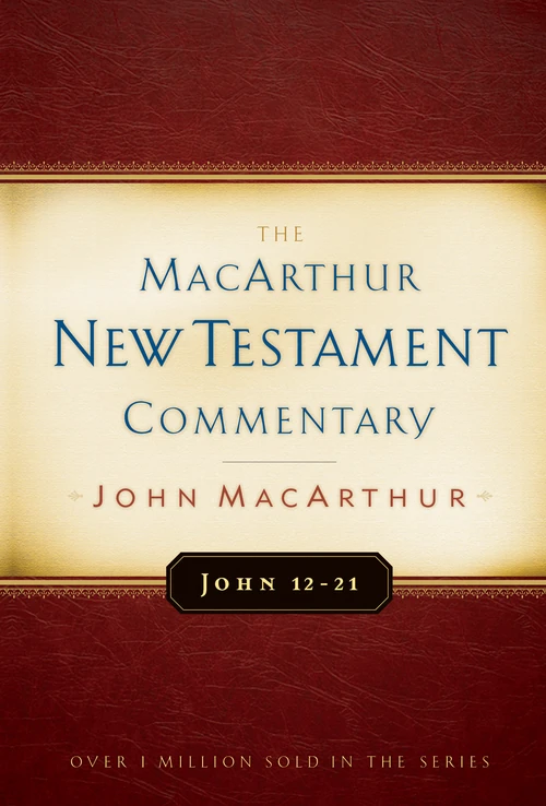 Cover of John 12-21 MacArthur New Testament Commentary