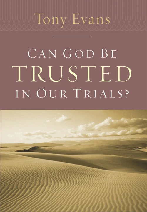 Cover of Can God Be Trusted in Our Trials?