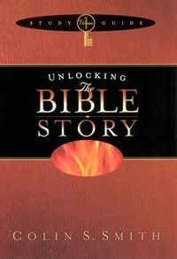 Cover of Unlocking the Bible Story Study Guide Volume 1
