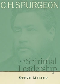 Cover of C.H. Spurgeon on Spiritual Leadership