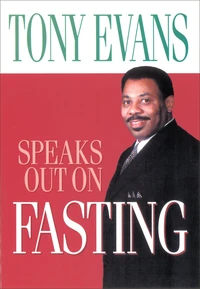 Cover of Tony Evans Speaks Out on Fasting