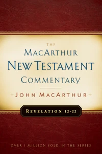 Cover of Revelation 12-22 MacArthur New Testament Commentary