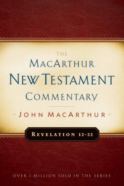 Cover of Revelation 12-22 MacArthur New Testament Commentary