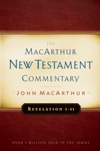 Cover of Revelation 1-11 MacArthur New Testament Commentary