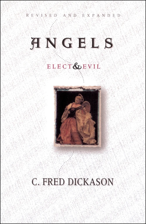 Cover of Angels Elect and Evil
