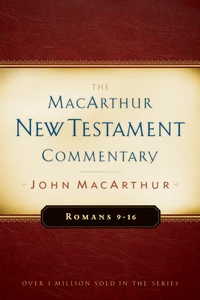 Cover of Romans 9-16 MacArthur New Testament Commentary