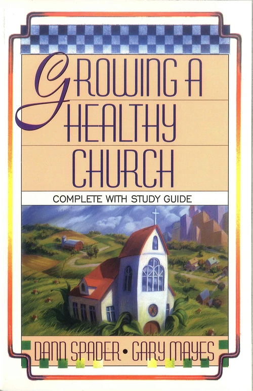 Cover of Growing A Healthy Church