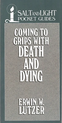 Cover of Coming to Grips with Death and Dying