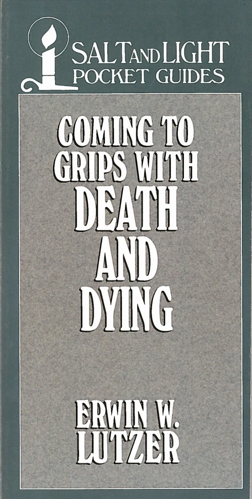 Cover of Coming to Grips with Death and Dying