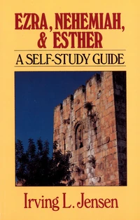 Cover of Ezra & Nehemiah & Esther- Jensen Bible Self Study Guide