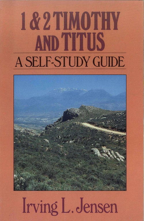 Cover of First & Second Timothy and Titus- Jensen Bible Self Study Guide
