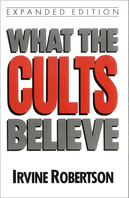 Cover of What The Cults Believe