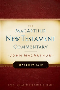 Cover of Matthew 16-23 MacArthur New Testament Commentary