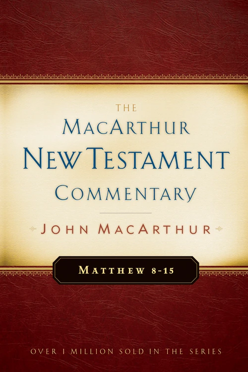 Cover of Matthew 8-15 MacArthur New Testament Commentary