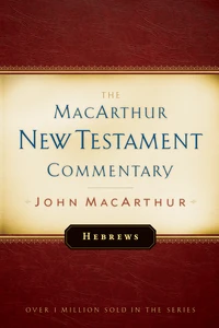 Cover of Hebrews MacArthur New Testament Commentary