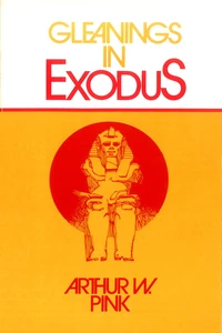 Cover of Gleanings in Exodus