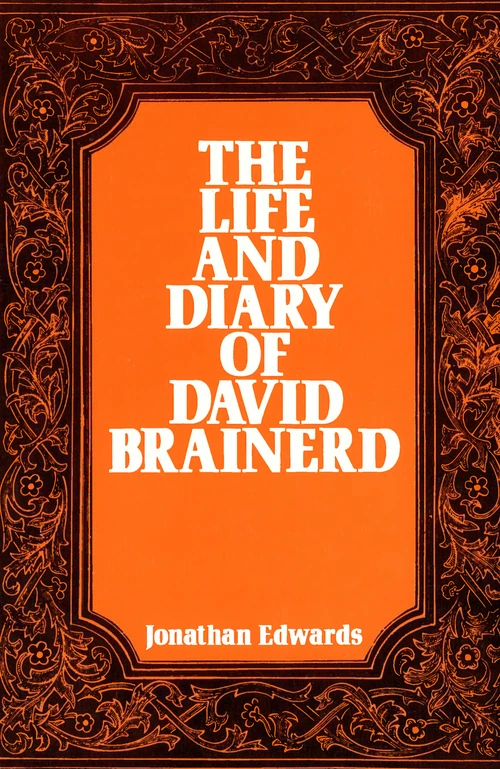 Cover of The Life and Diary of David Brainerd