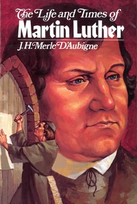 Cover of The Life and Times of Martin Luther