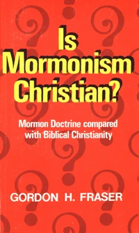 Cover of Is Mormonism Christian?
