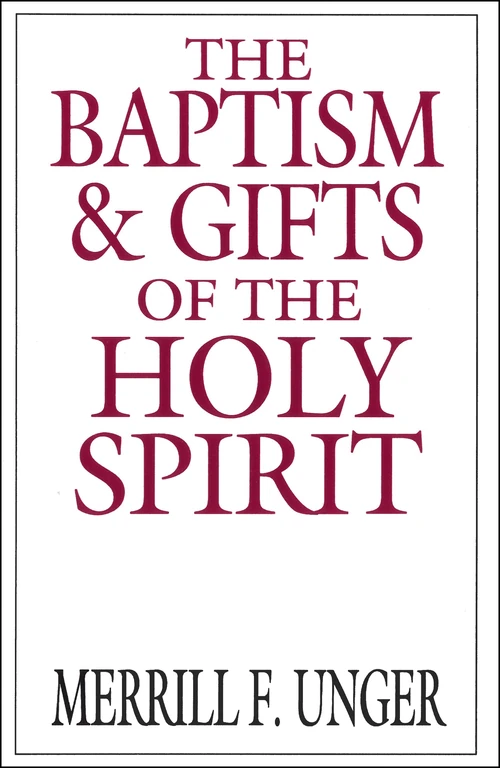 Cover of The Baptism and Gifts of the Holy Spirit