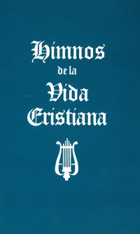 Cover of Himnos de la Vida Cristiana (palabras solamente)