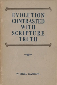 Cover of Evolution Contrasted with Scripture Truth