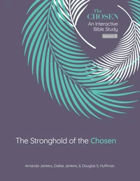 Cover of The Stronghold of the Chosen | An Interactive Bible Study | Season 5