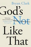 Cover of God's Not Like That