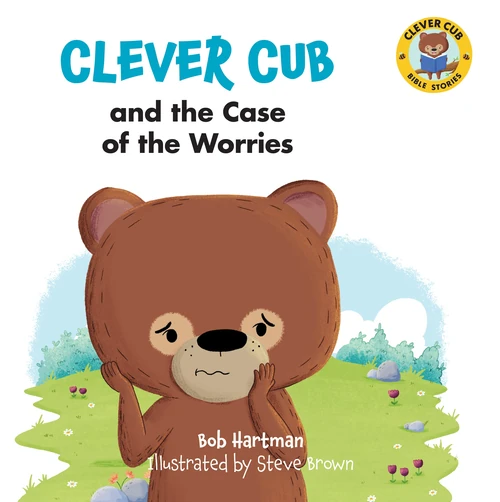 Cover of Clever Cub and the Case of the Worries