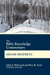 Cover of The Bible Knowledge Commentary Minor Prophets | John F. Walvoord and Roy B. Zuck
