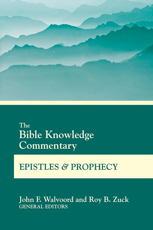 Cover of The Bible Knowledge Commentary Epistles and Prophecy