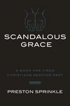 Cover of Scandalous Grace