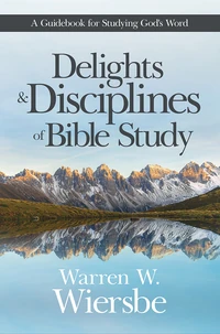 Cover of Delights and Disciplines of Bible Study