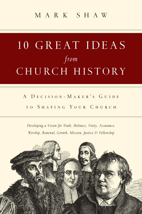 Cover of 10 Great Ideas from Church History
