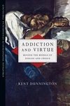 Cover of Addiction and Virtue
