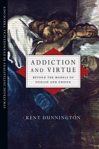 Cover of Addiction and Virtue